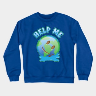 Help the Earth from melting Crewneck Sweatshirt